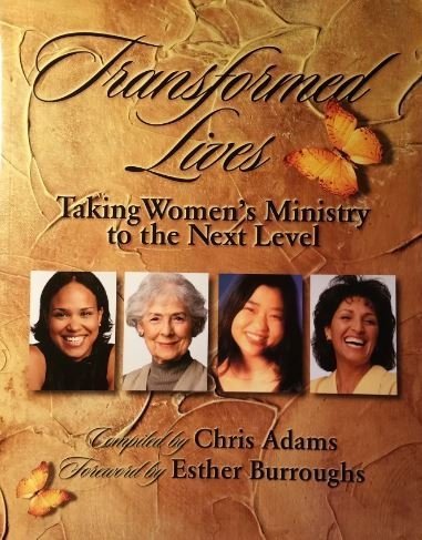 Transformed Lives: Taking Womens Ministry to the Next Level,New