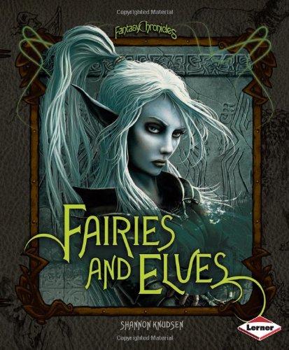 Fairies and Elves (Fantasy Chronicles),Used