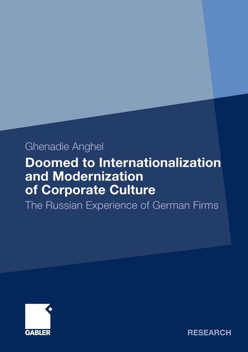 Doomed to Internationalization and Modernization of Corporate Culture: The Russian Experience of German Firms,Used