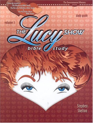 Lucy Show Bible Study,New