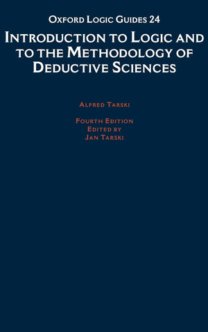 Introduction to Logic and to the Methodology of the Deductive Sciences (Oxford Logic Guides),Used