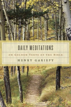 Daily Meditations on Golden Texts of the Bible,Used