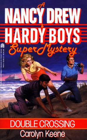 Double Crossing (Nancy Drew & Hardy Boys Super Mystery #1),Used