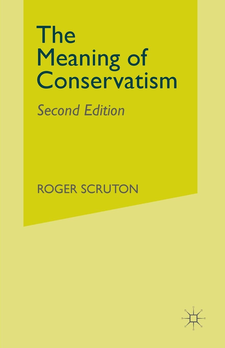 The Meaning of Conservatism,Used