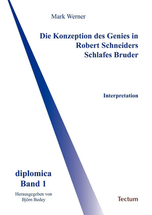 Die Konzeption des Genies in Robert Schneiders Schlafes Bruder (German Edition),Used