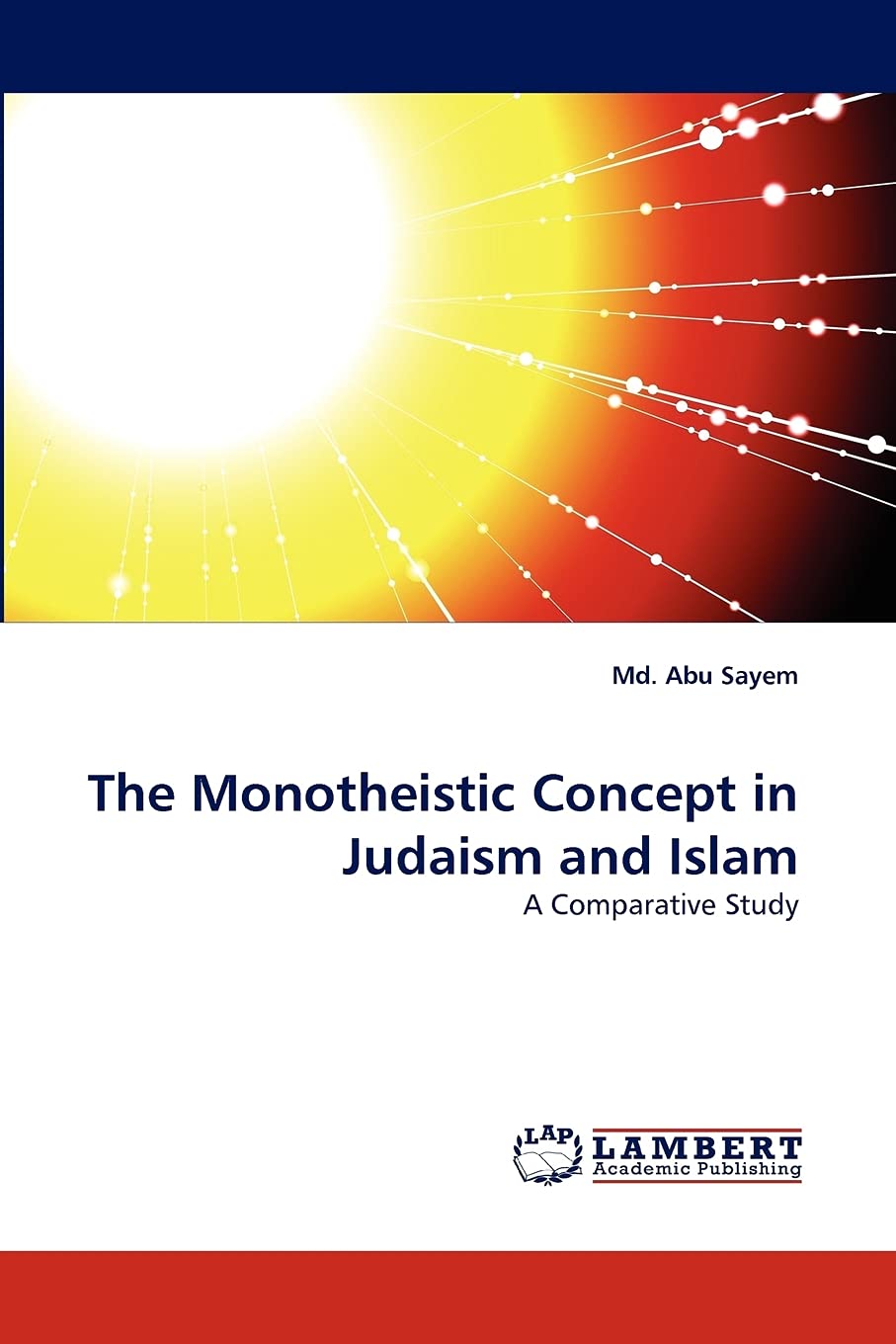 The Monotheistic Concept in Judaism and Islam: A Comparative Study,Used