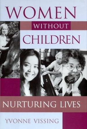 Women without Children: Nurturing Lives,Used