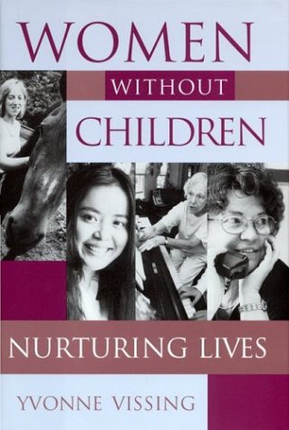 Women without Children: Nurturing Lives,Used