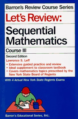 Let's Review: Sequential Mathematics III (Barron's Review Course Series),Used