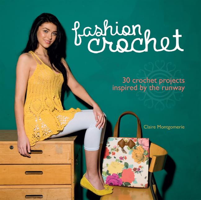 Fashion Crochet: 30 Crochet Projects Inspired By The Runway,Used