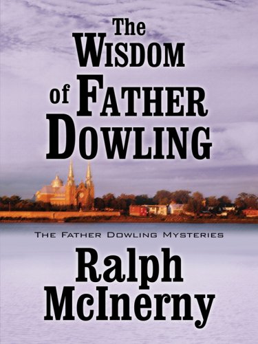 The Wisdom Of Father Dowling (Five Star Mystery Series)