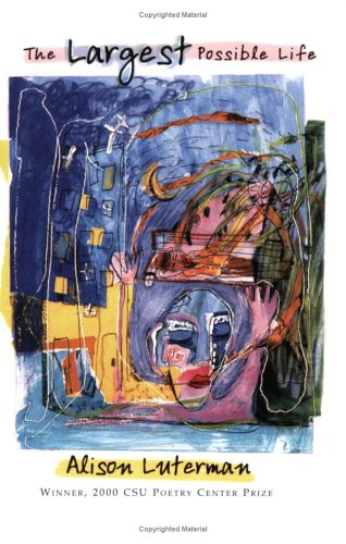 The Largest Possible Life (CSU poetry series) (CSU poetry series) (CSU poetry series),Used