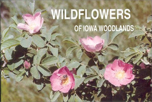 Wildflowers Of Iowa Woodlands,Used