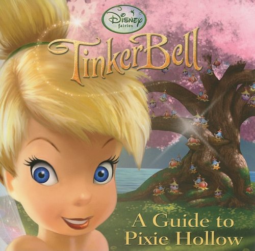 A Guide to Pixie Hollow,New