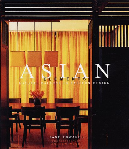 Asian Elements: Natural Balance in Eastern Design,Used