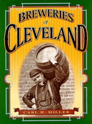 Breweries of Cleveland (Locally Brewed),New