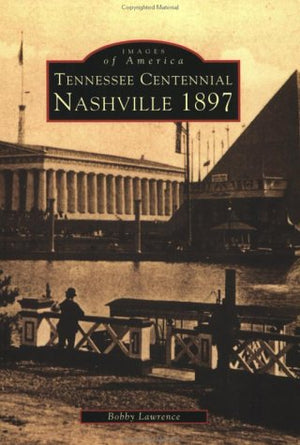 Nashville's Tennessee Centennial 1897,Used