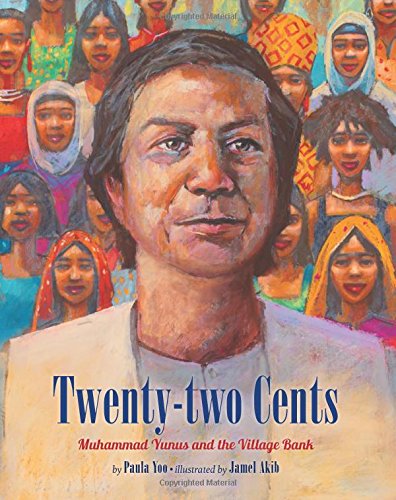 Twentytwo Cents: Muhammad Yunus And The Village Bank