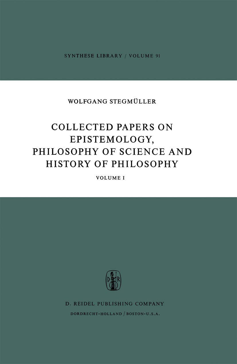 Collected Papers On Epistemology, Philosophy Of Science And History Of Philosophy: Volume I (Synthese Library, 91),Used
