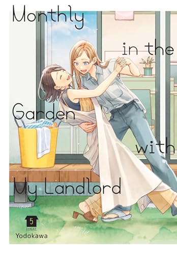 Monthly In The Garden With My Landlord, Vol. 5 (Volume 5)