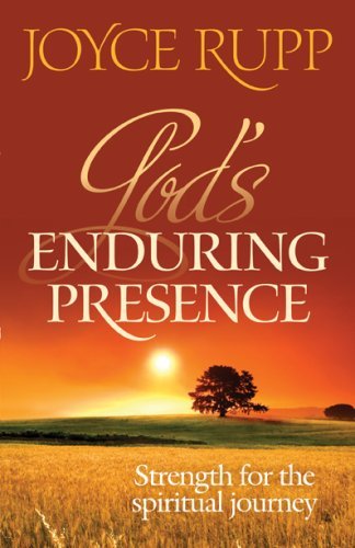 God's Enduring Presence: Strength for the Spiritual Journey,New