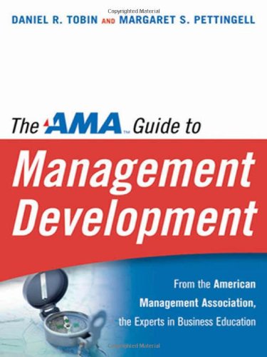 The Ama Guide To Management Development,New