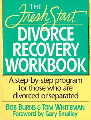 Fresh Start: Divorce Recovery Workbook,Used