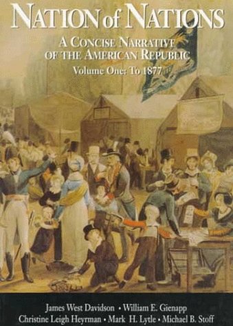 Vol. I Nation of Nations: A Concise Narrative of the American Republic,Used