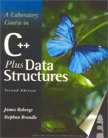 A Laboratory Course in C++ Data Structures, Second Edition,Used
