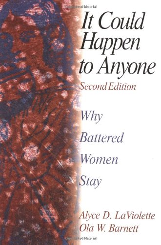 It Could Happen To Anyone: Why Battered Women Stay,Used