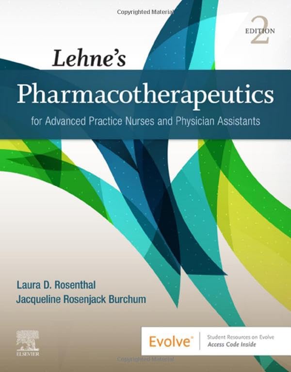 Lehne'S Pharmacotherapeutics For Advanced Practice Nurses And Physician Assistants