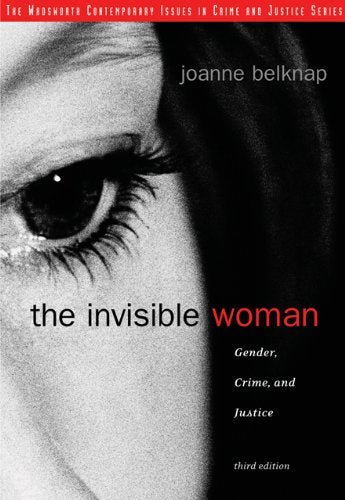 The Invisible Woman: Gender, Crime, and Justice (WADSWORTH CONTEMPORARY ISSUES IN CRIME AND JUSTICE),Used