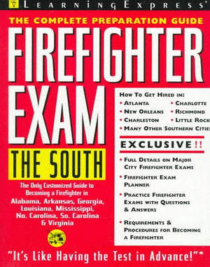 Firefighter Exam: The South: The Complete Preparation Guide (LEARNING EXPRESS CIVIL SERVICE LIBRARY SOUTH),Used