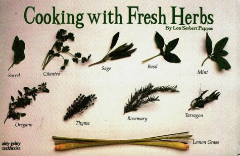 Cooking With Fresh Herbs (Nitty Gritty Cookbooks),Used