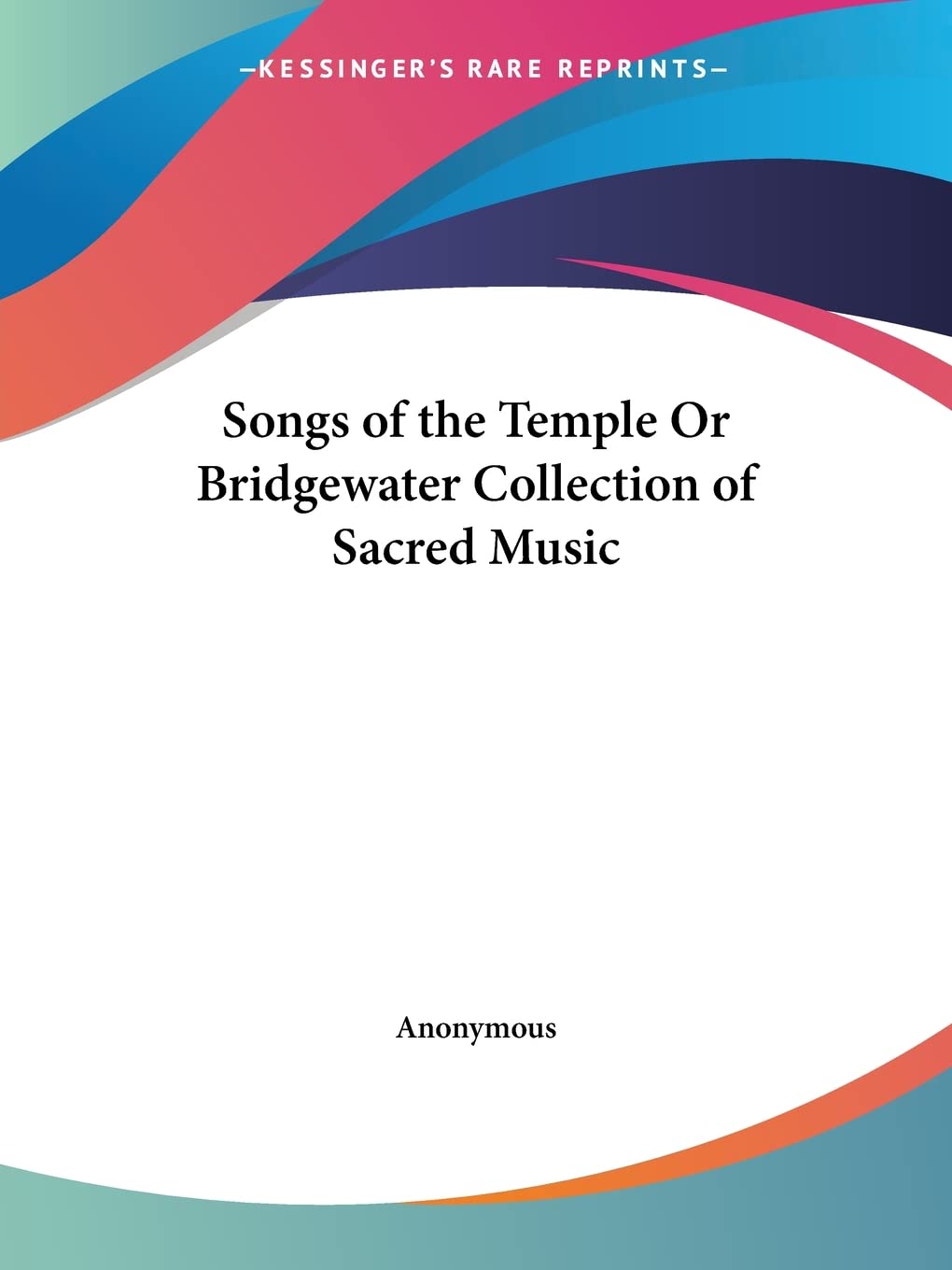 Songs of the Temple Or Bridgewater Collection of Sacred Music,Used