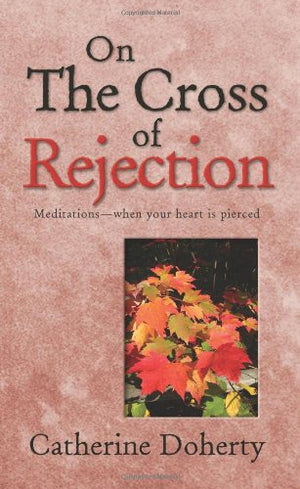 On The Cross Of Rejection,New