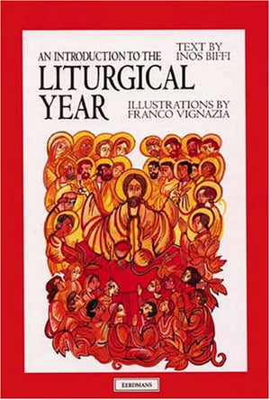 An Introduction to the Liturgical Year,Used