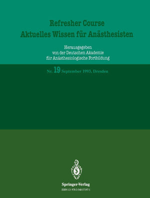 Refresher Course  Aktuelles Wissen fr Ansthesisten: September 1993, Dresden (Refresher Course  Aktuelles Wissen fr Ansthesiste,Used
