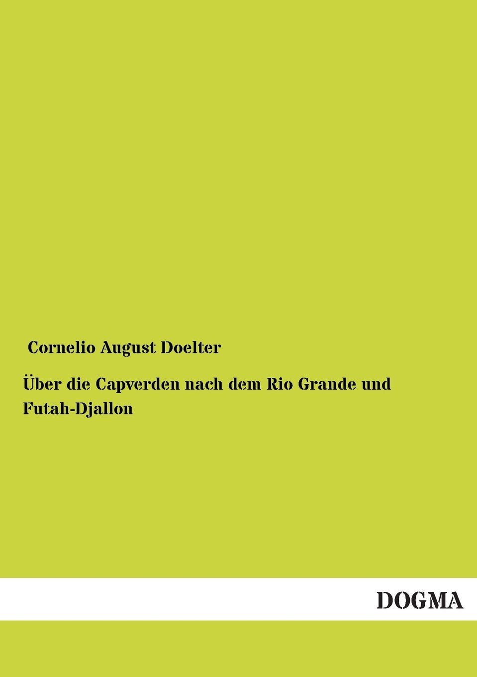 ber die Capverden nach dem Rio Grande und FutahDjallon (German Edition),Used