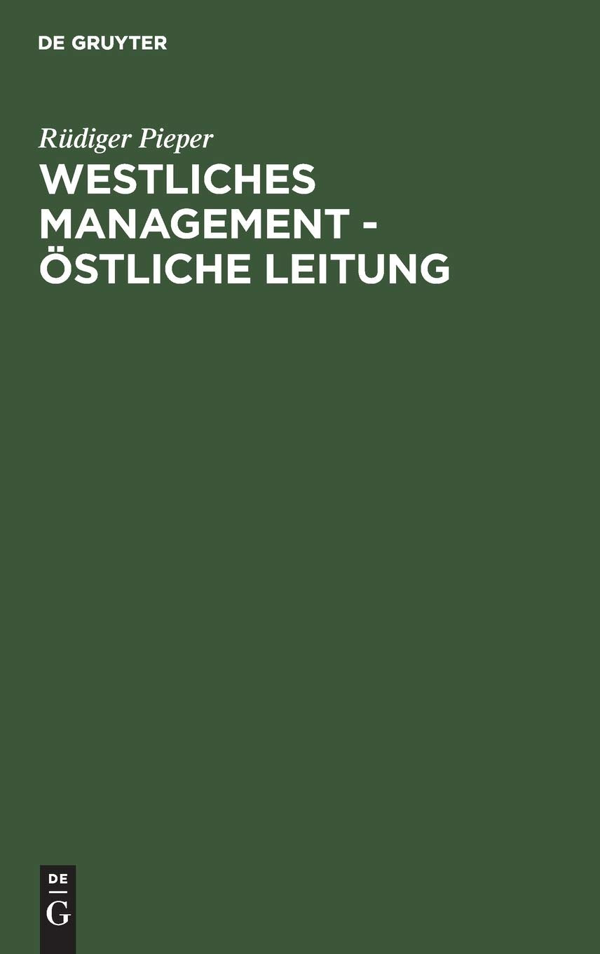 Westliches Management  Stliche Leitung: Ein Vergleich Von Managementlehre Und Ddrleitungswissenschaft (German Edition)