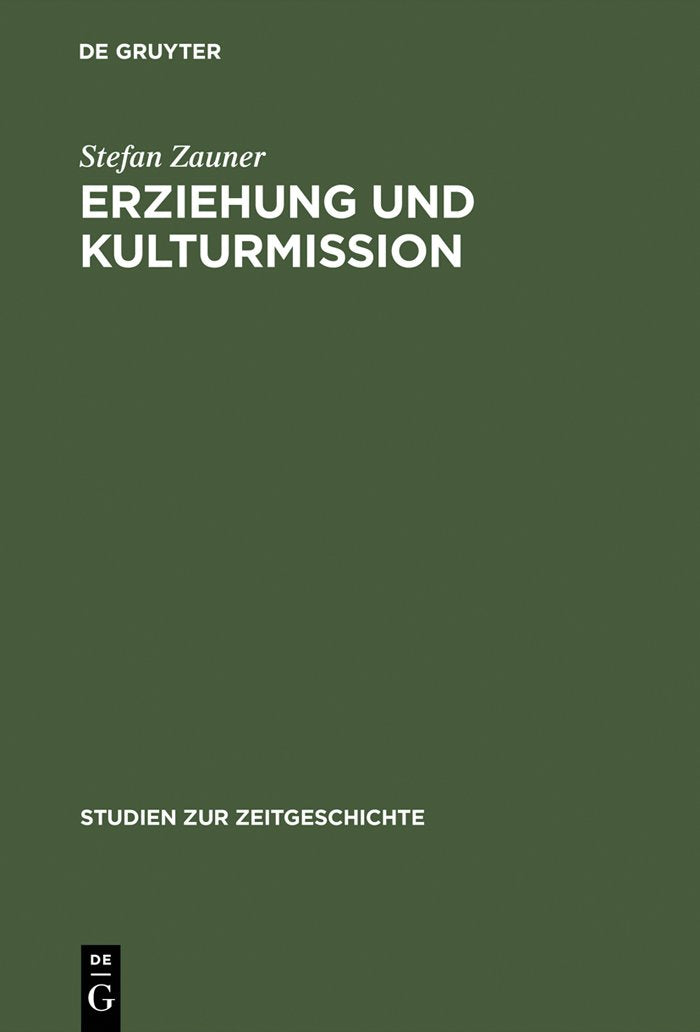 Erziehung und Kulturmission: Frankreichs Bildungspolitik in Deutschland 19451949 (Studien zur Zeitgeschichte, 43) (German Editi,Used