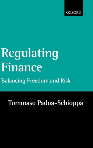 Regulating Finance: Balancing Freedom and Risk,Used