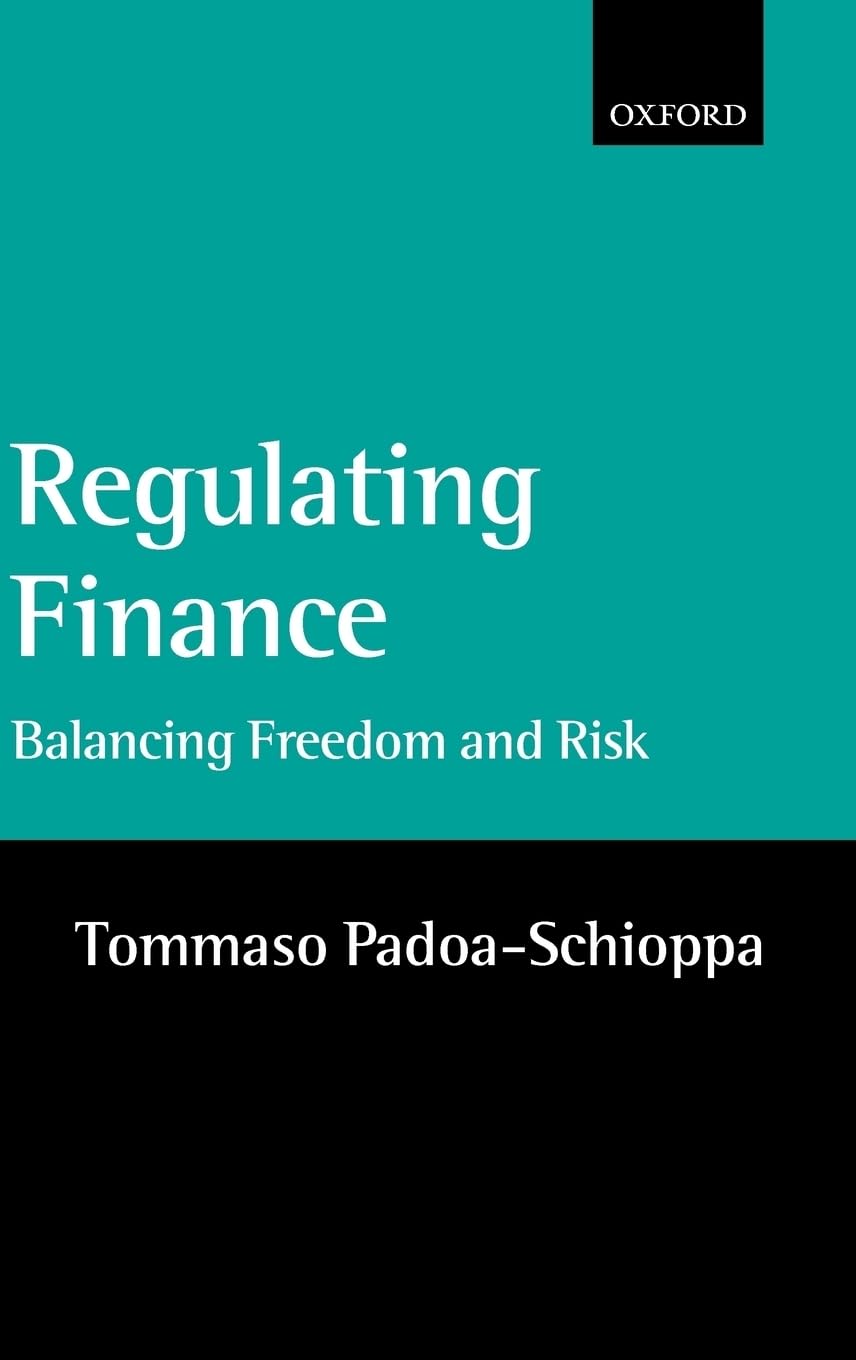 Regulating Finance: Balancing Freedom and Risk,Used