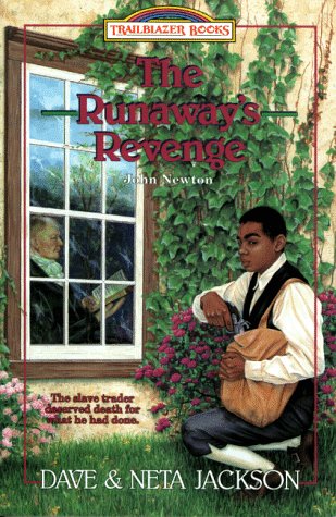 The Runaways Revenge: John Newton (Trailblazer Books #18),New