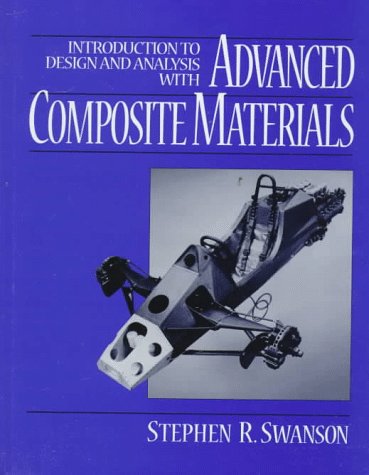 Introduction to Design and Analysis With Advanced Composite Materials,Used