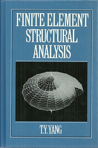 Finite Element Structural Analysis (PrenticeHall International Series in Civil Engineering and Engineering Mechanics),New