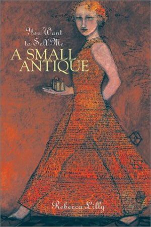 You Want to Sell Me a Small Antique