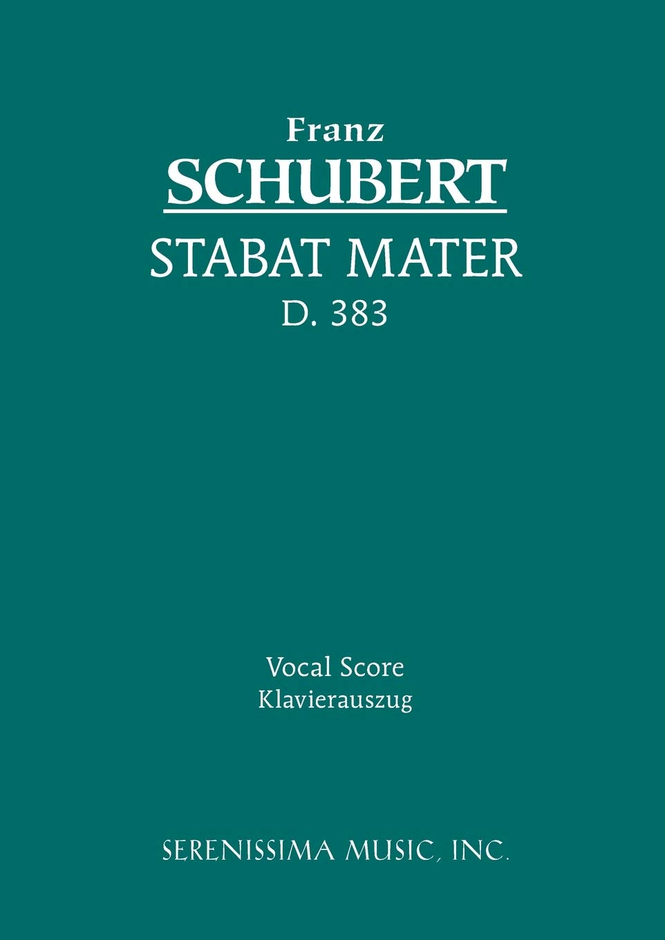 Stabat Mater, D. 383: Vocal score (German Edition),Used