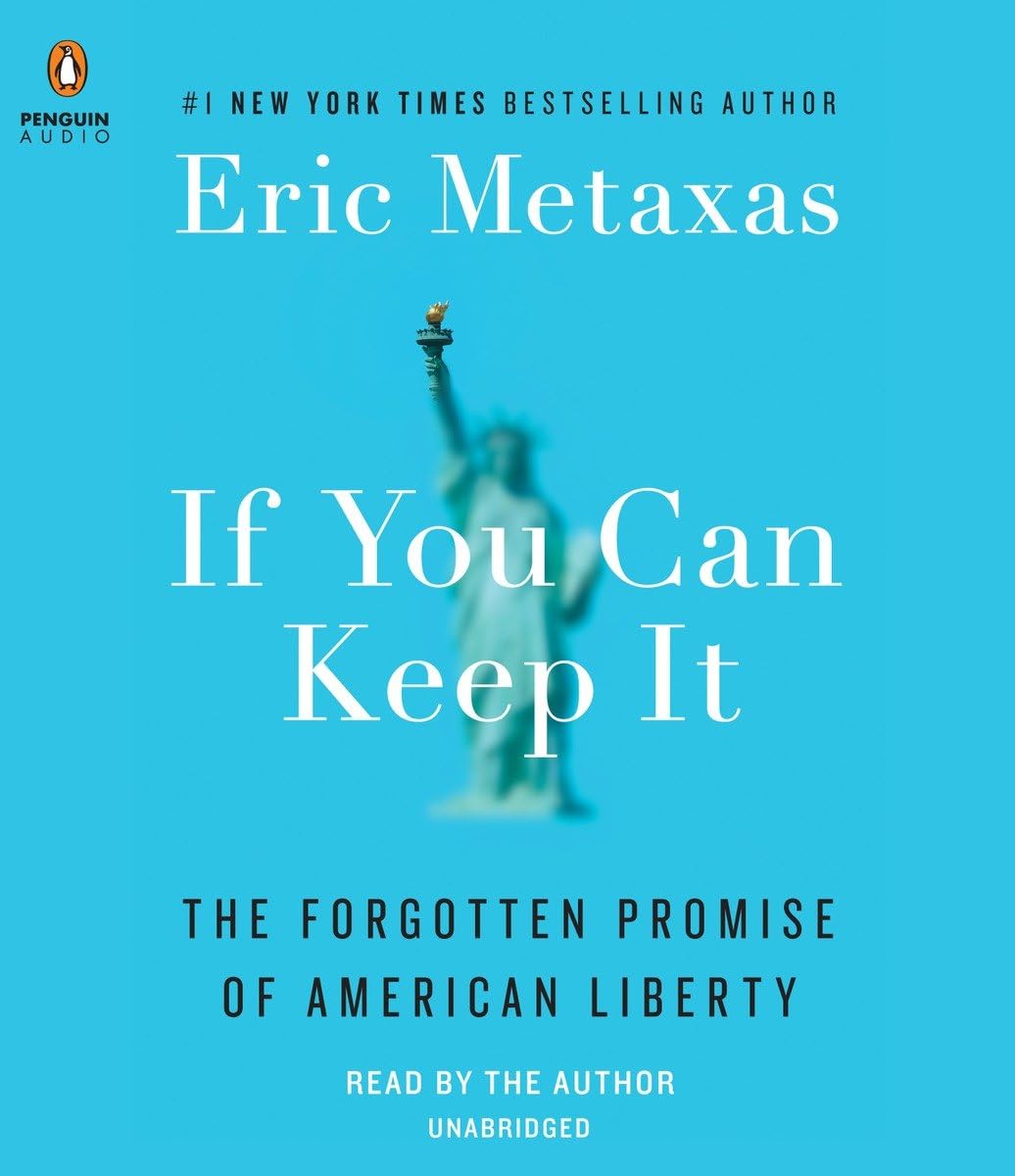 If You Can Keep It: The Forgotten Promise of American Liberty,Used
