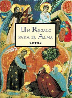 Un Regalo Para El Alma / A Gift For The Soul (Spanish Edition),Used